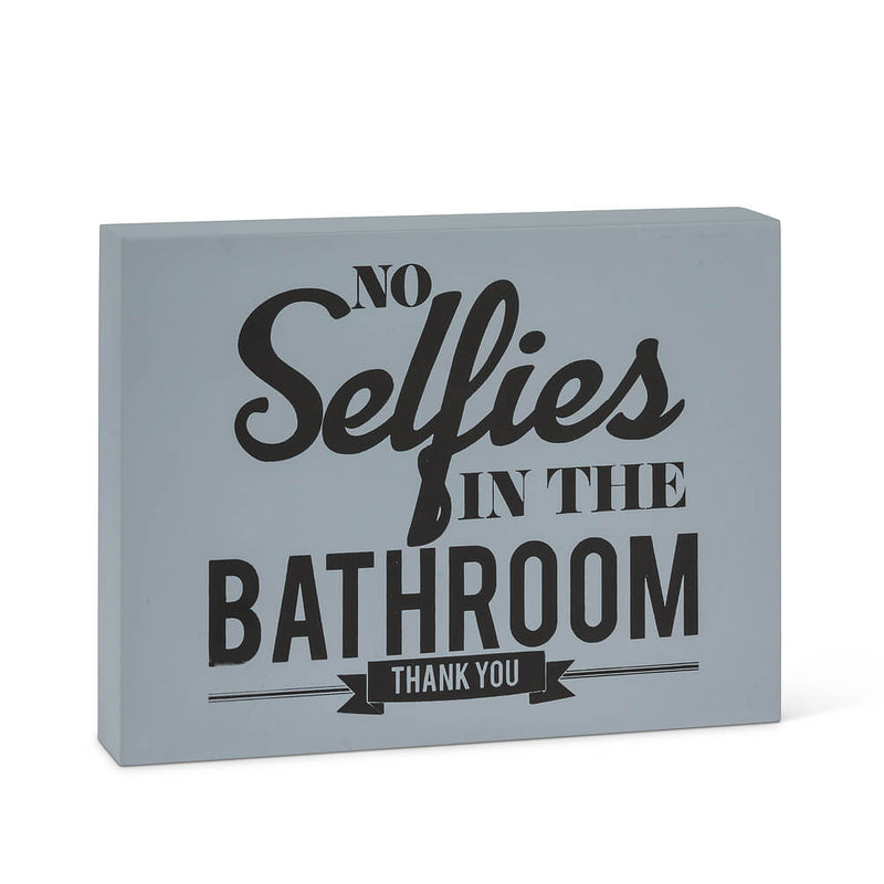 Medium "No Selfies in the Bathroom" Block